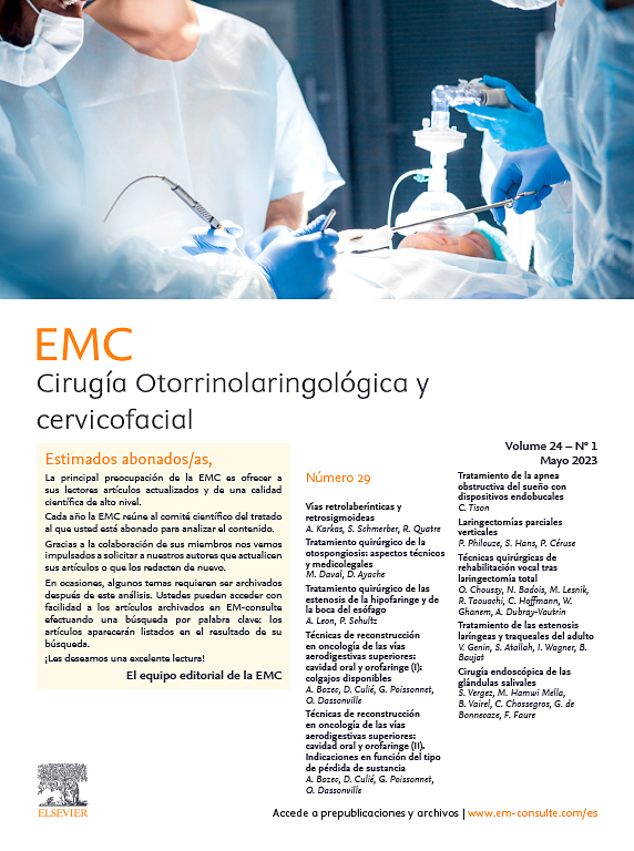 Go to journal home page - EMC - Cirugía Otorrinolaringológica y Cervicofacial